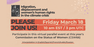 CSW 2022: Migration, displacement and women’s human rights in the climate crisis